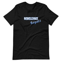Load image into Gallery viewer, Rebelliouz Royalz T-Shirt